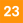 23